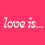 loveis...
